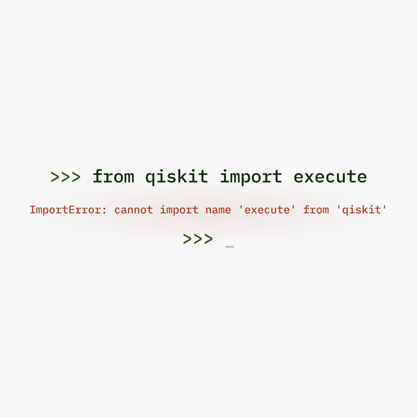 A Python REPL where importing execute from qiskit fails with an ImportError shown in red.